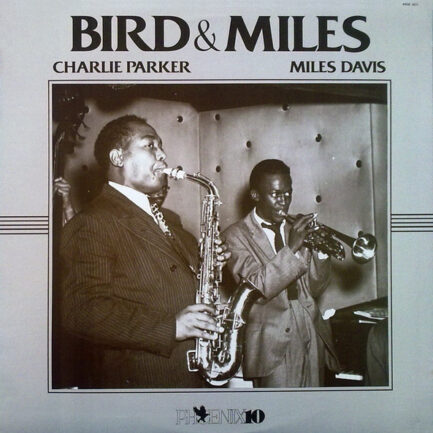 Charlie Parker And Miles Davis – Burg And Miles